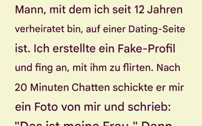Ich dachte, mein Mann betrügt mich.