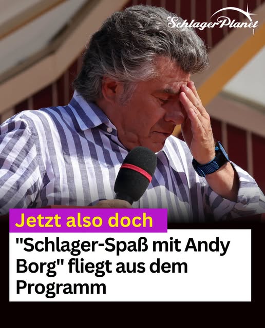Jetzt also doch: „Schlager-Spaß mit Andy Borg“ fliegt aus dem Programm