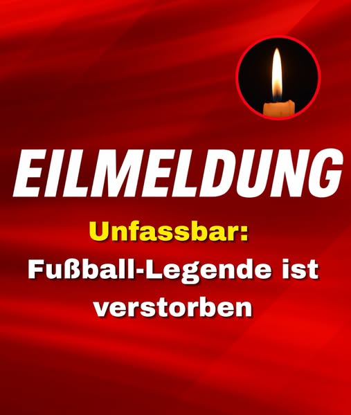 Fußball-Legende ist verstorben