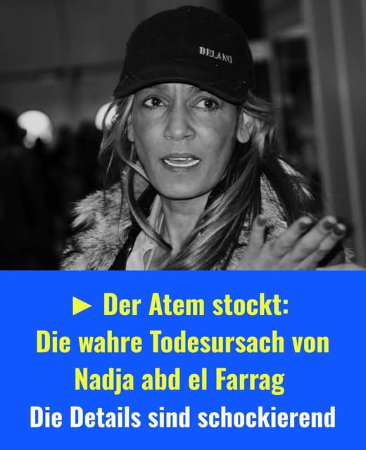 Todesursache enthüllt: So starb Nadja Abd el Farrags wirklich!